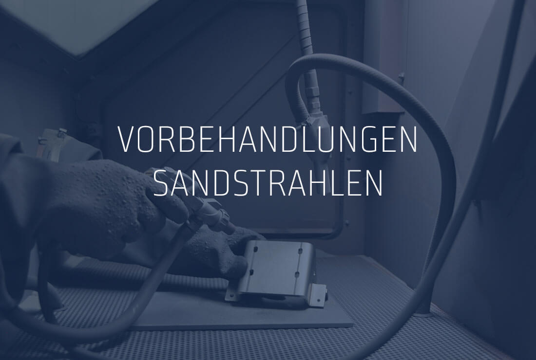 Vorbehandlungen Sandstrahlen